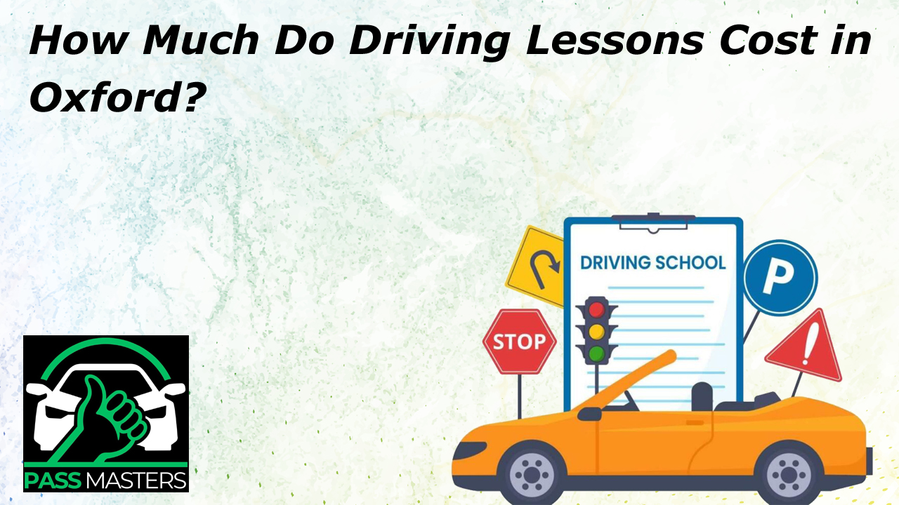 How Much Do Driving Lessons Cost in Oxford?